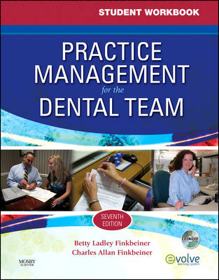 Student Workbook for Practice Management for the Dental Team - Betty Ladley Finkbeiner, Charles Allan Finkbeiner