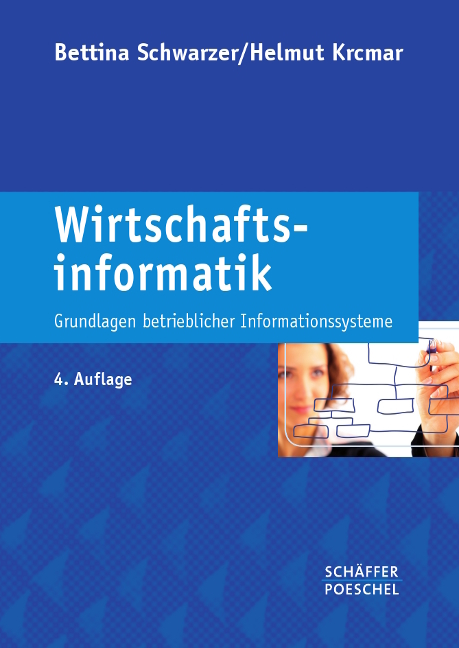 Wirtschaftsinformatik - Bettina Schwarzer, Helmut Krcmar