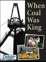 When Coal Was King -  Derbyshire Times