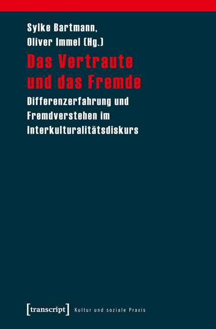 Das Vertraute und das Fremde - 