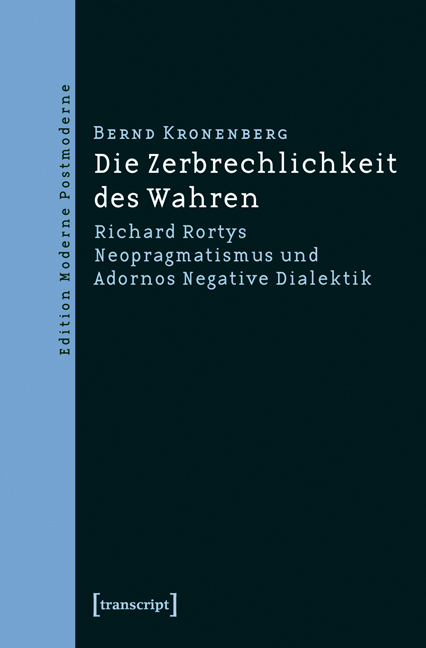 Die Zerbrechlichkeit des Wahren - Bernd Kronenberg