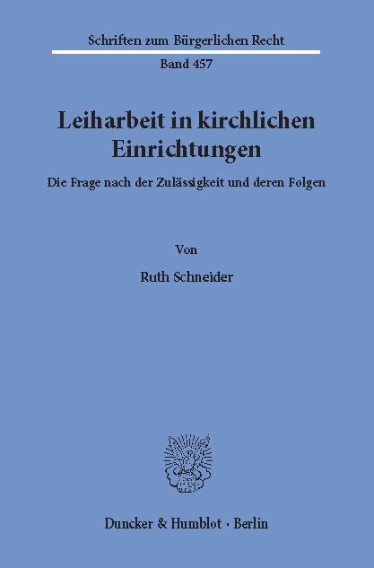 Leiharbeit in kirchlichen Einrichtungen. -  Ruth Schneider