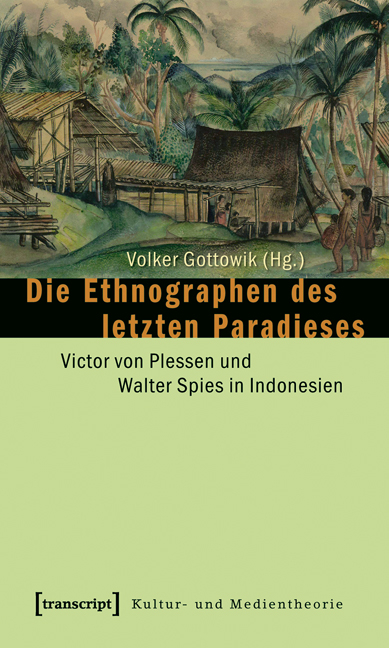 Die Ethnographen des letzten Paradieses - 