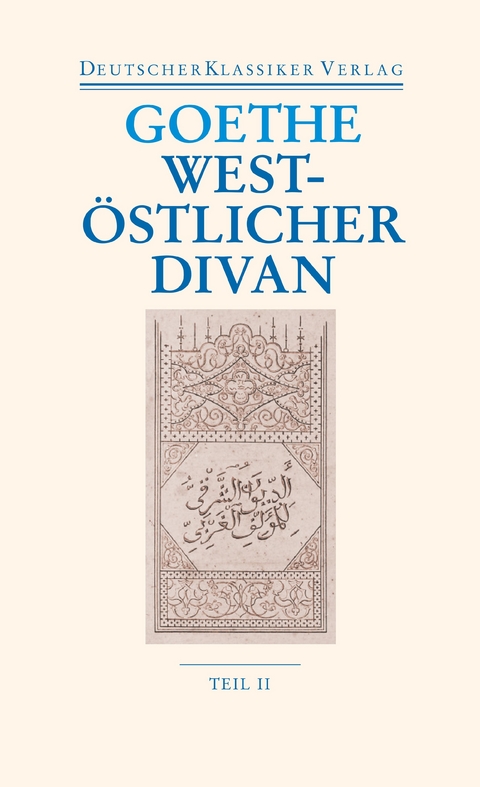 West-östlicher Divan - Johann Wolfgang Goethe