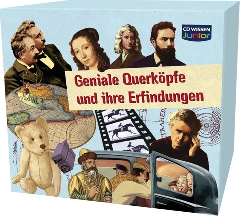 CD WISSEN Junior - Geniale Querköpfe und ihre Erfindungen - 