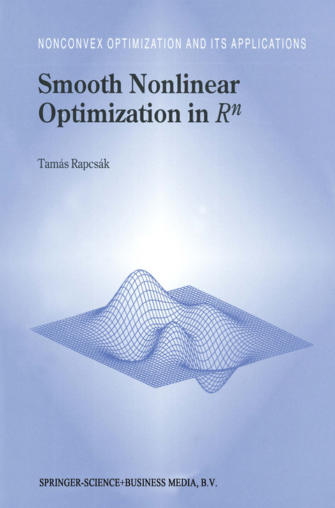 Smooth Nonlinear Optimization in Rn - Tamás Rapcsák