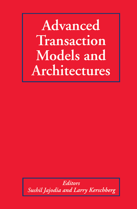 Advanced Transaction Models and Architectures - 