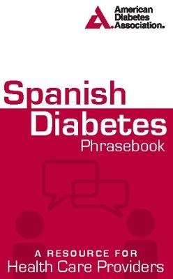 Spanish Diabetes Phrasebook -  American Diabetes Association