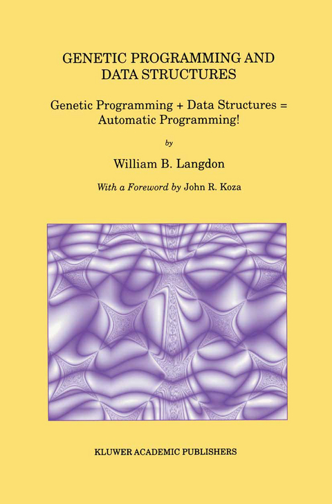 Genetic Programming and Data Structures - William B. Langdon