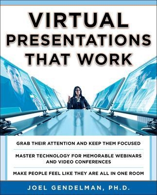 Virtual Presentations That Work - Joel Gendelman