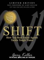 SHIFT: How Top Real Estate Agents Tackle Tough Times - Gary Keller