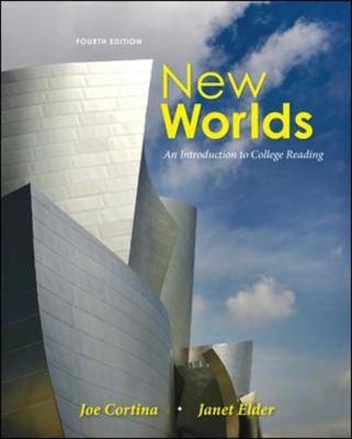 New Worlds: An Introduction to College Reading - Joe Cortina, Janet Elder