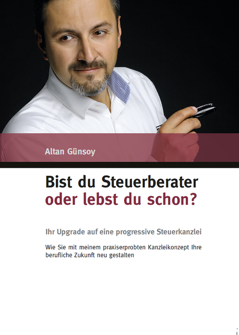 Bist du Steuerberater oder lebst Du schon? - Altan Günsoy