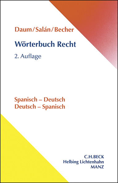 Wörterbuch Recht Spanisch - Deutsch Deutsch - Spanisch - Ulrich Daum, Maria Engracia Salán Garcia, Herbert J. Becher