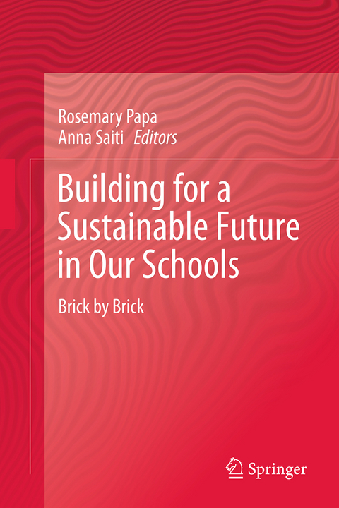 Building for a Sustainable Future in Our Schools - 