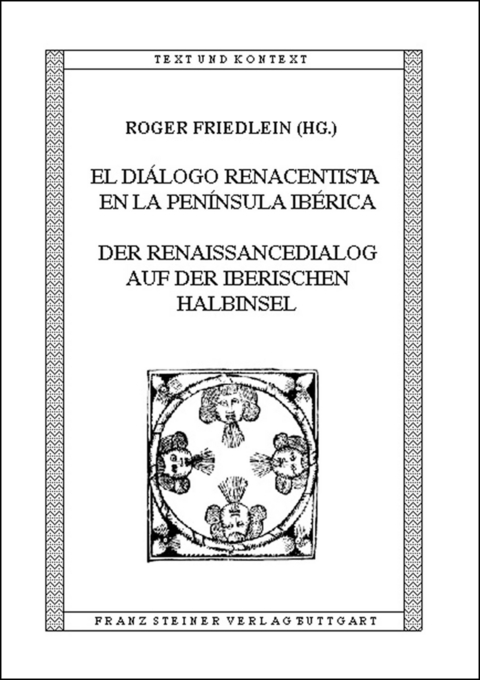 El diálogo renacentista en la Península Ibérica / Der Renaissancedialog auf der Iberischen Halbinsel - 