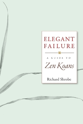 Elegant Failure - Richard Shrobe