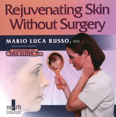 Rejuvenating Skin without Surgery - Mario Luca Russo