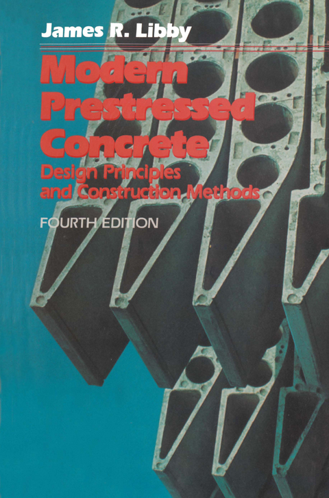 Modern Prestressed Concrete - James R. Libby