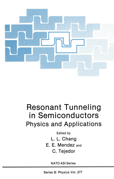 Resonant Tunneling in Semiconductors - 