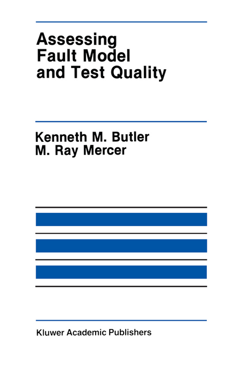 Assessing Fault Model and Test Quality - Kenneth M. Butler, M. Ray Mercer