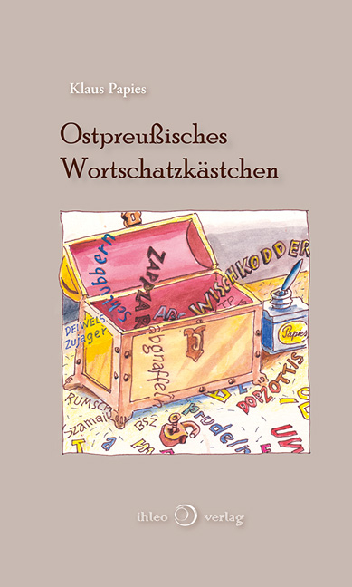 Ostpreußisches Wortschatzkästchen - Klaus Papies