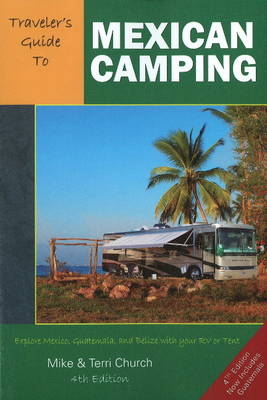 Traveler's Guide to Mexican Camping - Mike Church, Terri Church