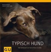 Typisch Hund - Gerd Ludwig, Monika Wegler