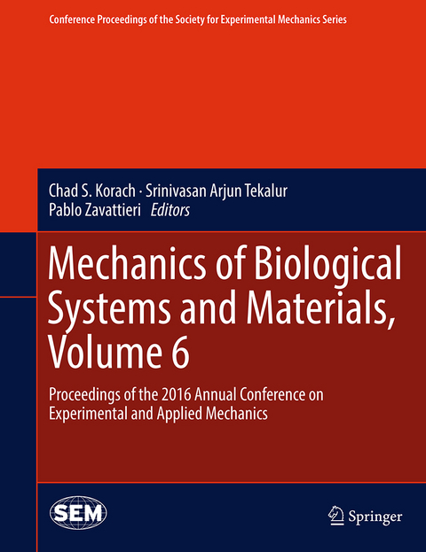 Mechanics of Biological Systems and Materials, Volume 6 - 