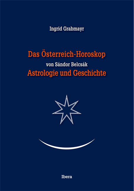 Das Österreichhoroskop von Sándor Belcsák - Ingrid Grabmayr, Sándor Belcsák