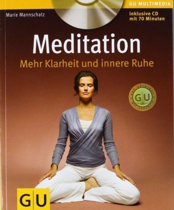 Meditation (mit Audio-CD) - Marie Mannschatz