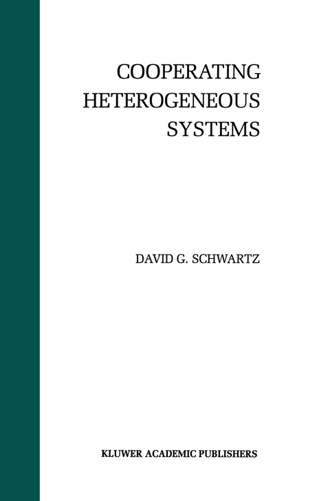 Cooperating Heterogeneous Systems - David G. Schwartz