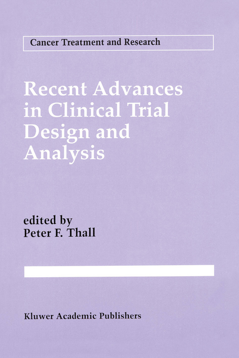 Recent Advances in Clinical Trial Design and Analysis - 