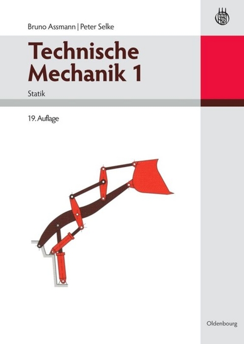 Technische Mechanik 1 - Bruno Assmann, Peter Selke