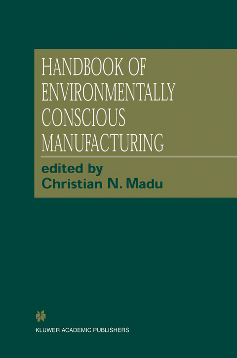 Handbook of Environmentally Conscious Manufacturing - 