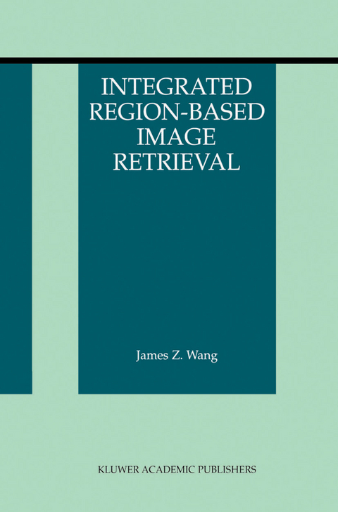 Integrated Region-Based Image Retrieval - James Z. Wang