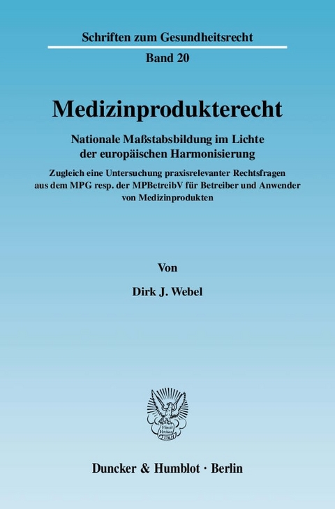 Medizinprodukterecht. - Dirk J. Webel