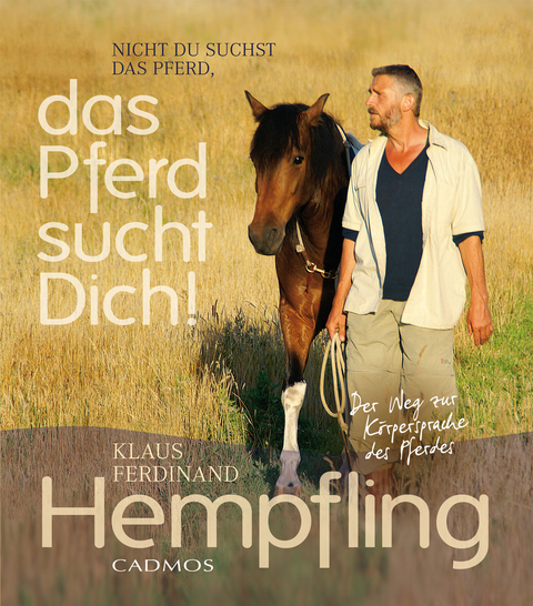 Das Pferd sucht Dich! - Klaus F Hempfling