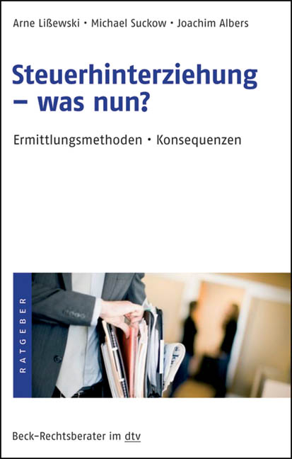 Steuerhinterziehung -was nun? - Arne Lißewski