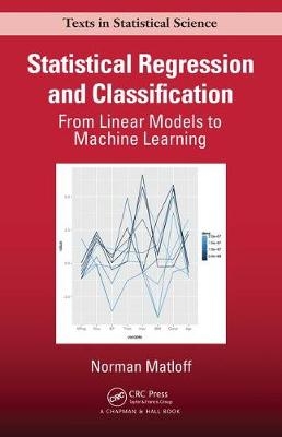 Statistical Regression and Classification -  Norman Matloff