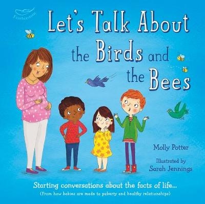 Let's Talk About the Birds and the Bees -  Molly Potter