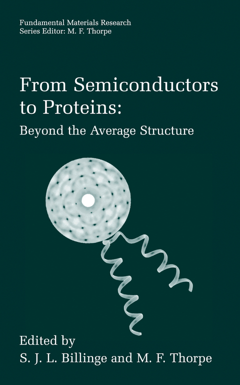 From Semiconductors to Proteins: Beyond the Average Structure - 