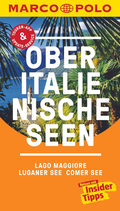 MARCO POLO Reiseführer Oberitalienische Seen, Lago Maggiore, Luganer See, Comer - Jürg Steiner