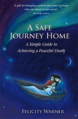 A Safe Journey Home - Felicity Warner