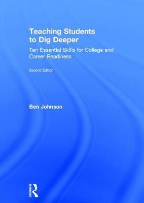 Teaching Students to Dig Deeper -  Ben Johnson