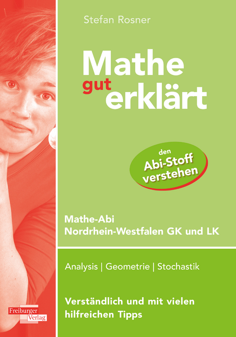 Mathe gut erklärt NRW Grundkurs und Leistungskurs - Stefan Rosner