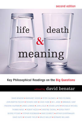 Life, Death and Meaning - David Benatar