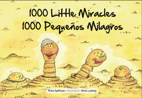 1000 Little Miracles - 1000 Pequeños Milagros - Petra Spillman