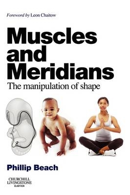 Muscles and Meridians - Phillip Beach