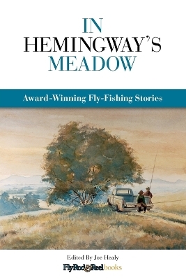 In Hemingway's Meadow - 